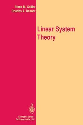 Linear System Theory by Callier, Frank M.
