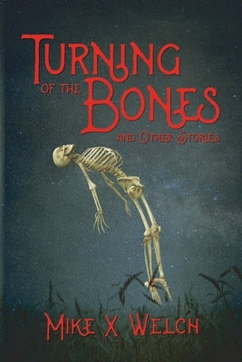 Turning of the Bones and Other Stories by Rolland, Tom