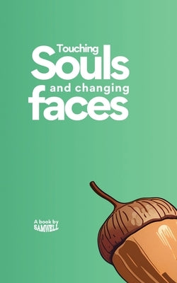 Touching Souls and Changing Faces by Witty, Samuel