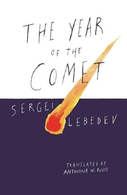 The Year of the Comet by Lebedev, Sergei
