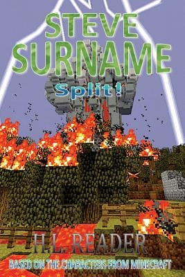 Steve Surname: Split!: Non illustrated edition by Reader, H. L.