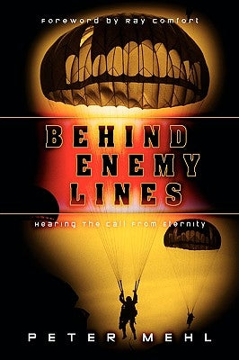 Behind Enemy Lines by Mehl, Peter L.