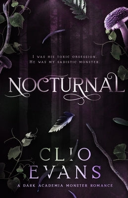 Nocturnal: A Dark Academia Monster Romance (Discreet Cover) by Evans, Clio