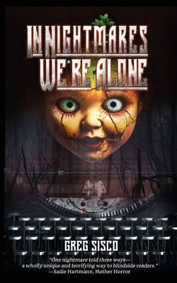 In Nightmares We're Alone by Sisco, Greg