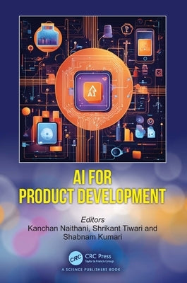 AI for Product Development by Naithani, Kanchan