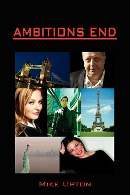 Ambitions End by Upton, Mike
