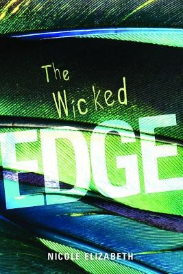 The Wicked Edge by Elizabeth, Nicole