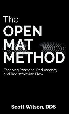 The Open Mat Method by Wilson, Scott