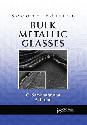Bulk Metallic Glasses by Suryanarayana, C.