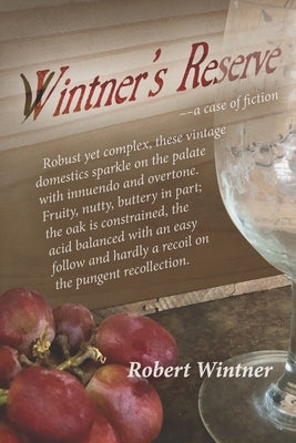 Wintner's Reserve: a case of fiction by Wintner, Robert