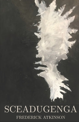 Sceadugenga by Atkinson, Frederick