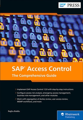 SAP Access Control: The Comprehensive Guide by Boddu, Raghu
