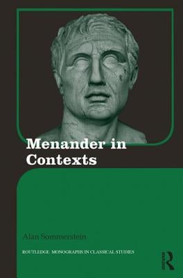 Menander in Contexts by Sommerstein, Alan H.