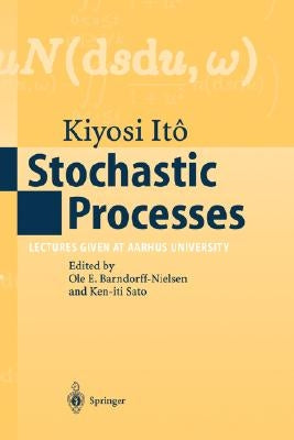Stochastic Processes: Lectures Given at Aarhus University by Barndorff-Nielsen, Ole E.