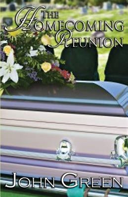 The Homecoming Reunion: (The Coming Out Series, #2) by Green, John