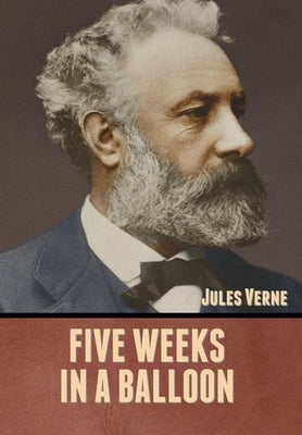 Five Weeks in a Balloon by Verne, Jules