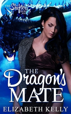 The Dragon's Mate by Kelly, Elizabeth