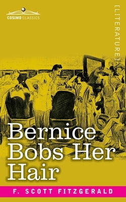 Bernice Bobs Her Hair by Fitzgerald, F. Scott