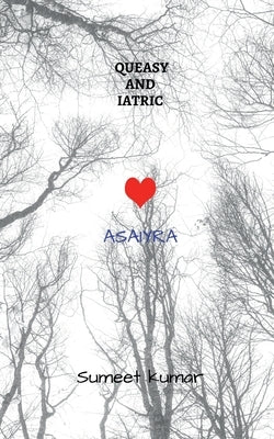 Queasy and Iatric by Kumar, Sumeet