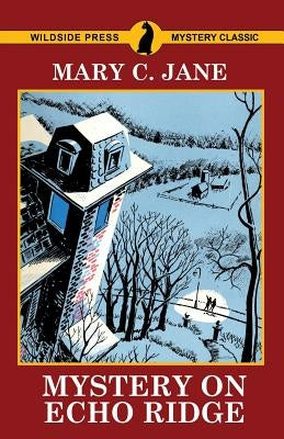 Mystery on Echo Ridge by Jane, Mary C.