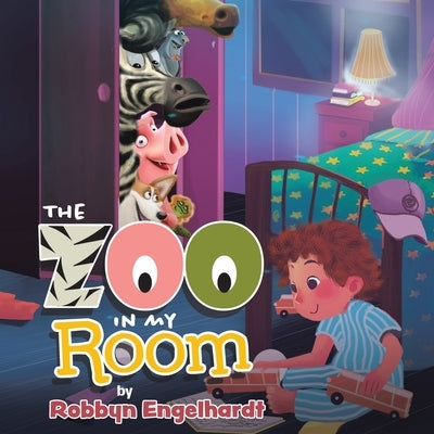 The Zoo In My Room by Engelhardt, Robbyn