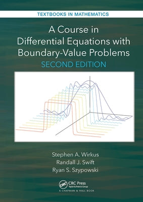 A Course in Differential Equations with Boundary Value Problems by Wirkus, Stephen A.