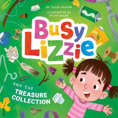 Busy Lizzie and the Treasure Collection by Clever Publishing