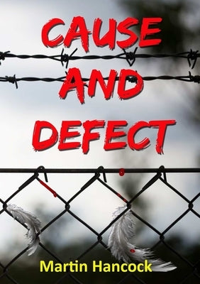 Cause and Defect by Hancock, Martin