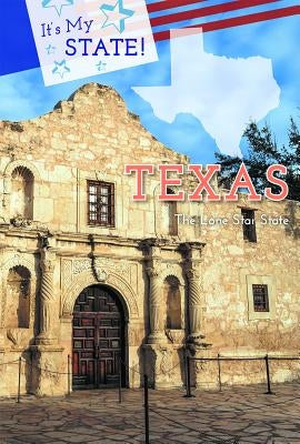 Texas: The Lone Star State by Ryckman, Tatiana