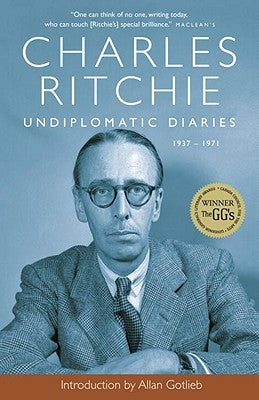 Undiplomatic Diaries: 1937-1971 by Ritchie, Charles