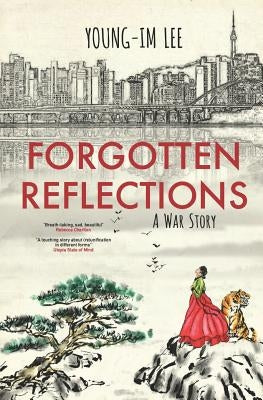 Forgotten Reflections by Lee, Young-Im