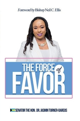 The Force of FAVOR by Turner-Dareus, Jasmin