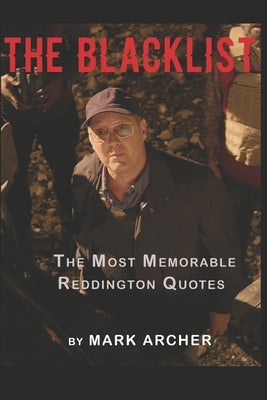 The Black List: The Memorable Red's Quotes by Archer, Mark
