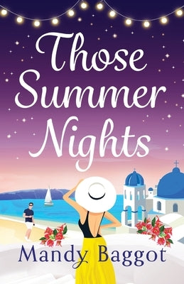 Those Summer Nights by Baggot, Mandy