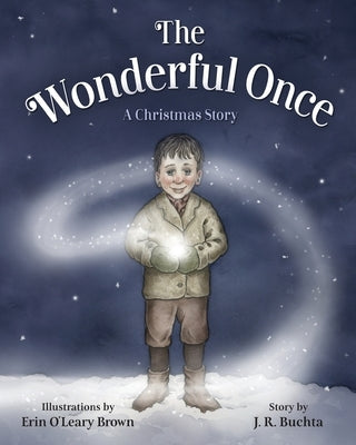 The Wonderful Once: A Christmas Story by Buchta, Jr.