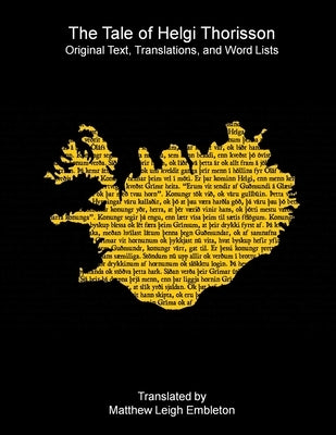 The Tale of Helgi Thorisson by Anon (Tr M L Embleton)