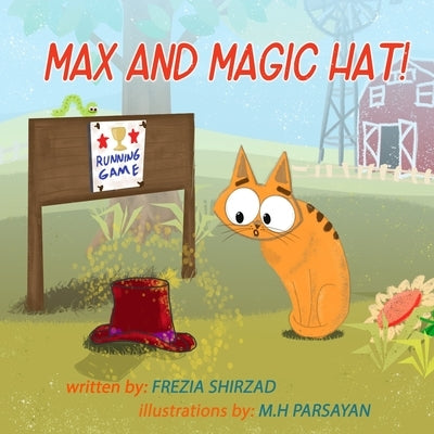 Max and Magic Hat!: children's book about a cat (self-esteem) by Parsayan, Mohammad Hossein