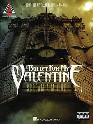 Bullet for My Valentine: Scream Aim Fire by Bullet for My Valentine