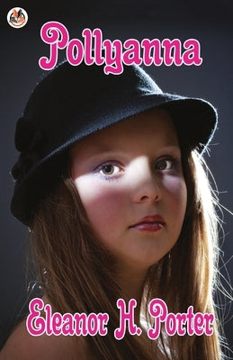 Pollyanna by H. Porter, Eleanor