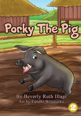 Porky The Pig by Illagi, Beverly Ruth