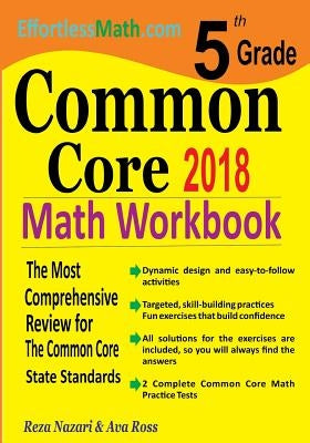 5th Grade Common Core Math Workbook: The Most Comprehensive Review for The Common Core State Standards by Ross, Ava