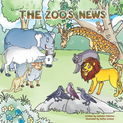 The Zoo's News by Arshad, Nafisa
