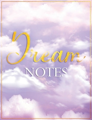 Dream Notes: My Daily Dream Journal by Walker-Holloway, Lisa