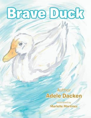 Brave Duck by Dacken, Adele