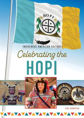 Celebrating the Hopi by Thompson, Kim