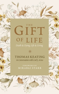 The Gift of Life by Keating, Thomas