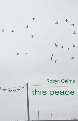 this peace by Cairns, Robyn