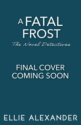 A Fatal Frost by Alexander, Ellie