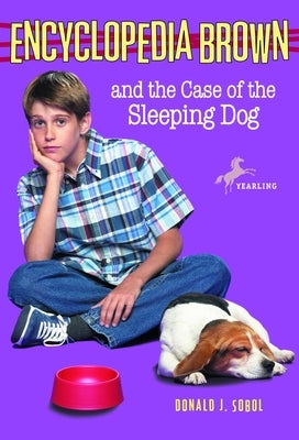 Encyclopedia Brown and the Case of the Sleeping Dog by Sobol, Donald J.