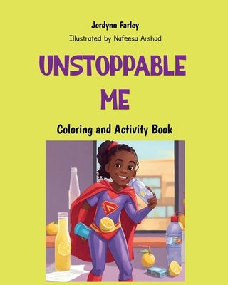 Unstoppable Me Coloring and Activity Book by Farley, Carrie